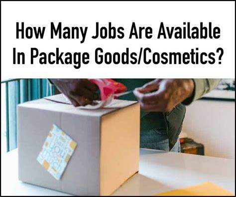 How Many Jobs Are Available in Package Goods/Cosmetics: A Deep Dive into the Industry's Workforce Landscape and the Curious Case of Avocado-Based Lipsticks